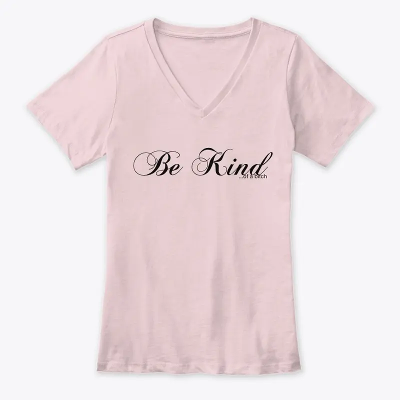 Be Kind.. of a B*tch Collection